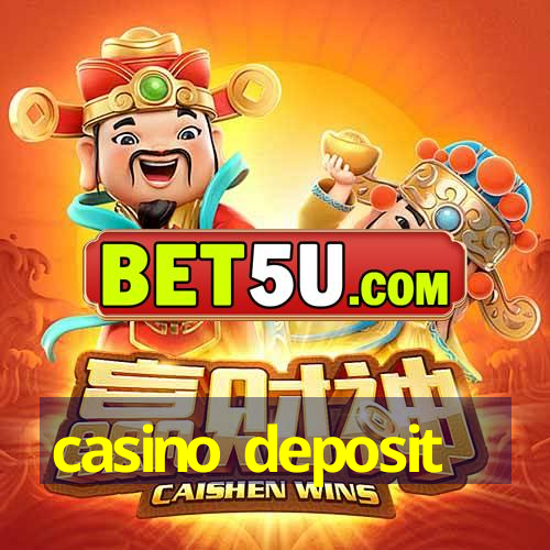 casino deposit